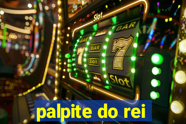 palpite do rei