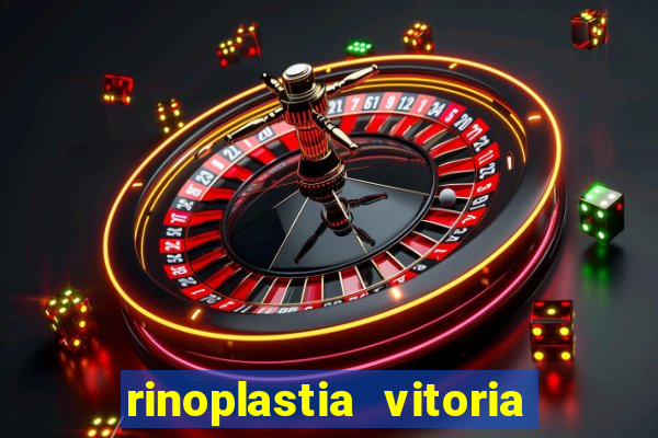 rinoplastia vitoria da conquista