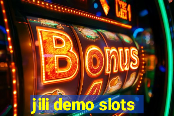 jili demo slots