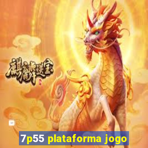 7p55 plataforma jogo