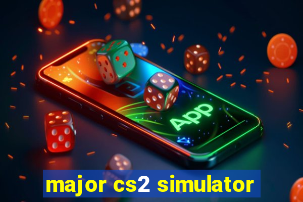 major cs2 simulator