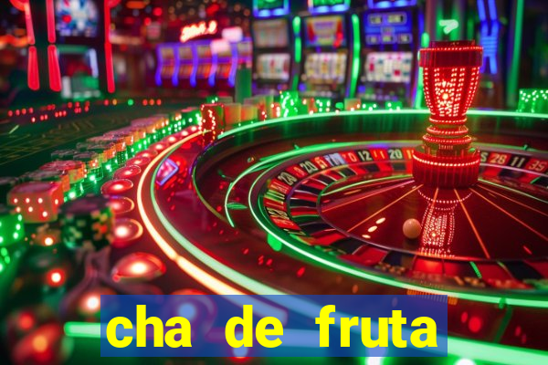 cha de fruta estrela stardew valley id stardew valley