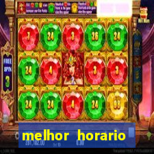 melhor horario fortune rabbit