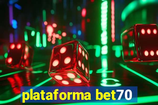 plataforma bet70