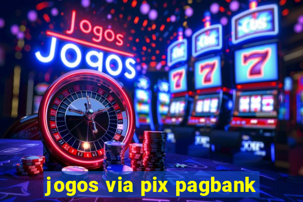 jogos via pix pagbank