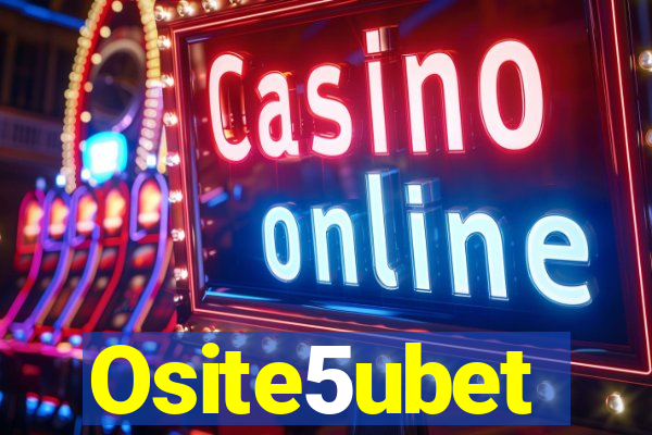 Osite5ubet