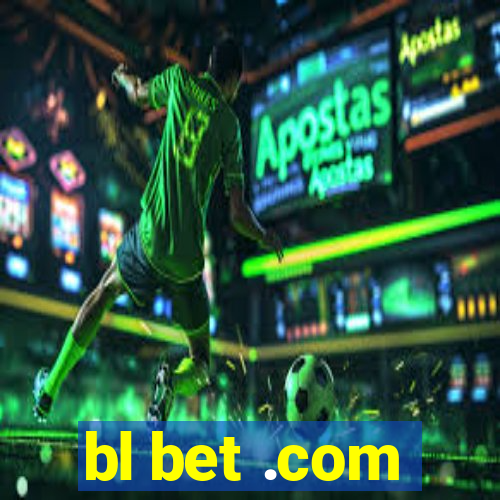 bl bet .com