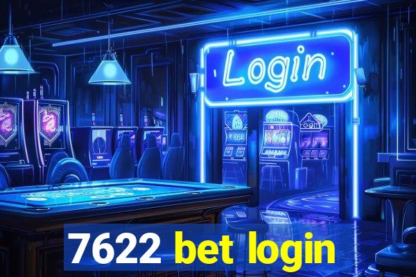 7622 bet login