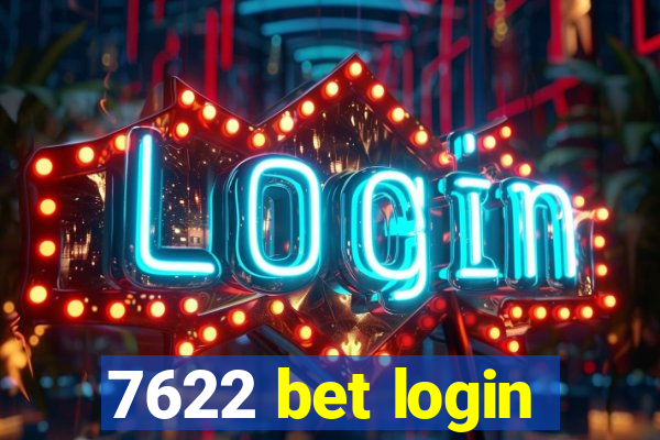 7622 bet login