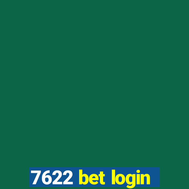 7622 bet login