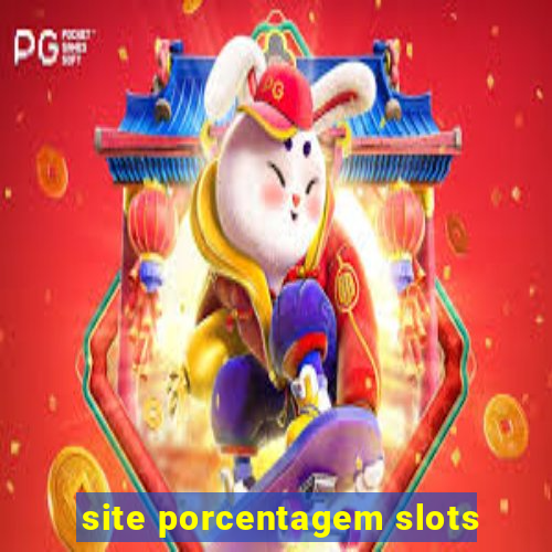 site porcentagem slots