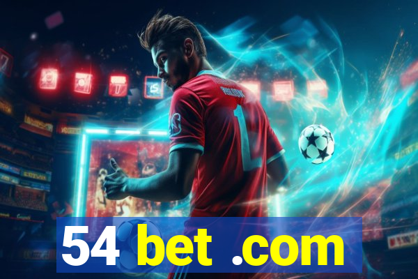 54 bet .com