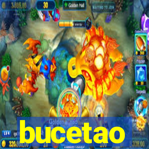 bucetao