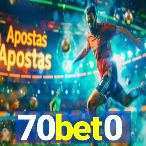 70bet0