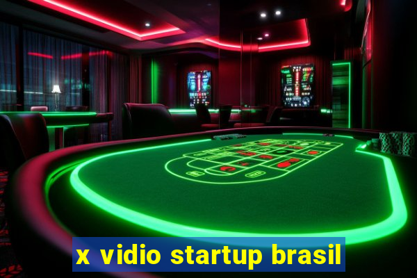 x vidio startup brasil