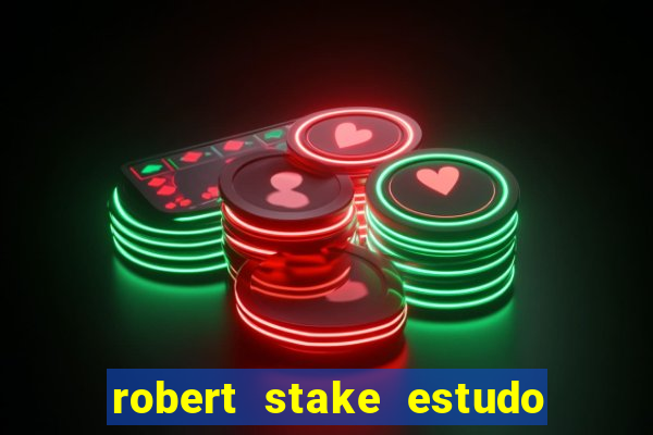 robert stake estudo de caso