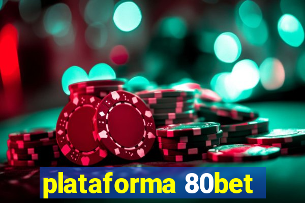 plataforma 80bet