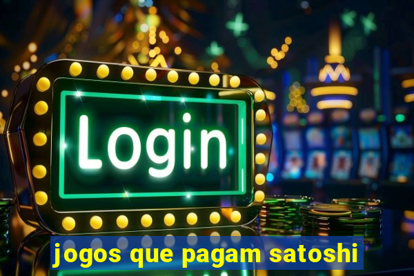 jogos que pagam satoshi