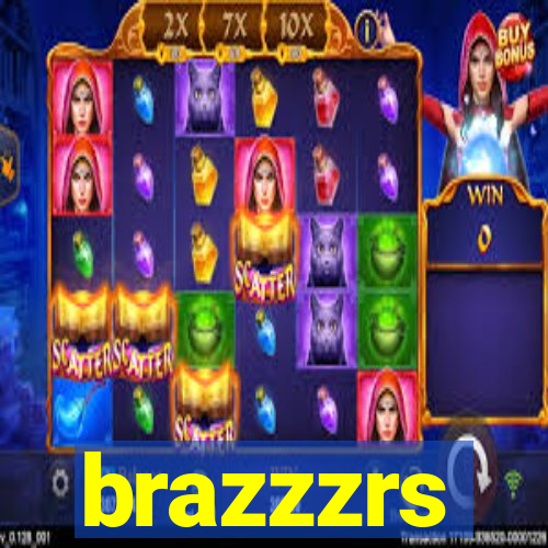 brazzzrs