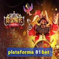 plataforma 81 bet