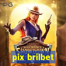 pix brilbet