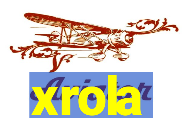 xrola