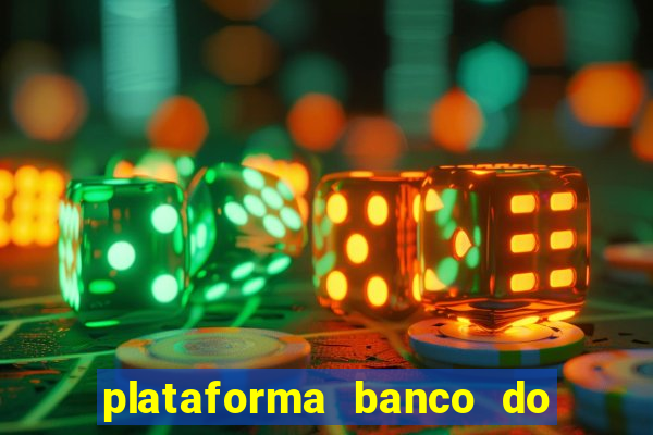 plataforma banco do brasil 777 bet