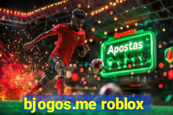 bjogos.me roblox