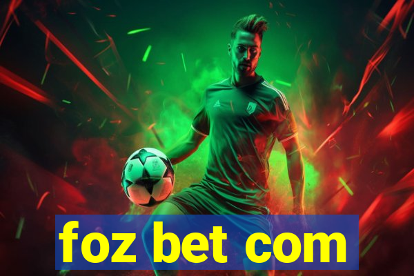 foz bet com