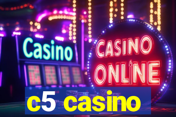 c5 casino