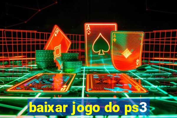 baixar jogo do ps3