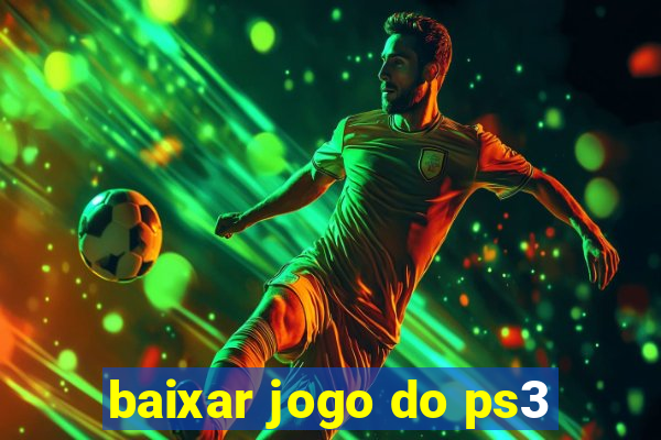 baixar jogo do ps3