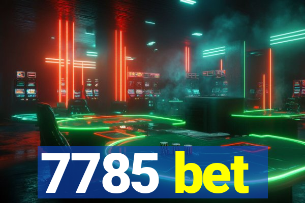 7785 bet