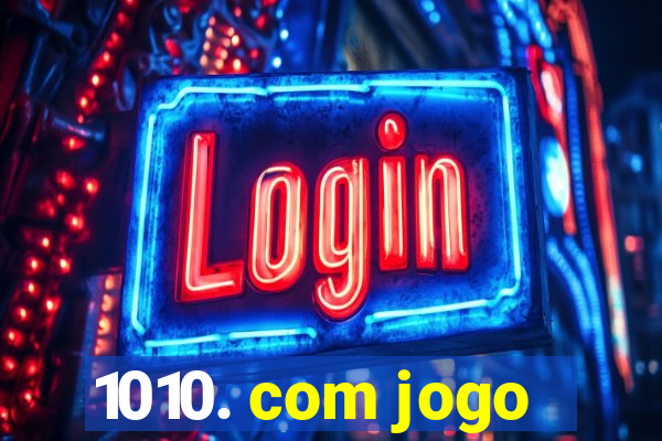 1010. com jogo