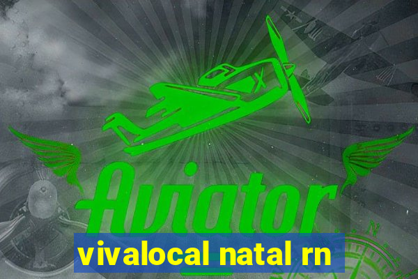 vivalocal natal rn