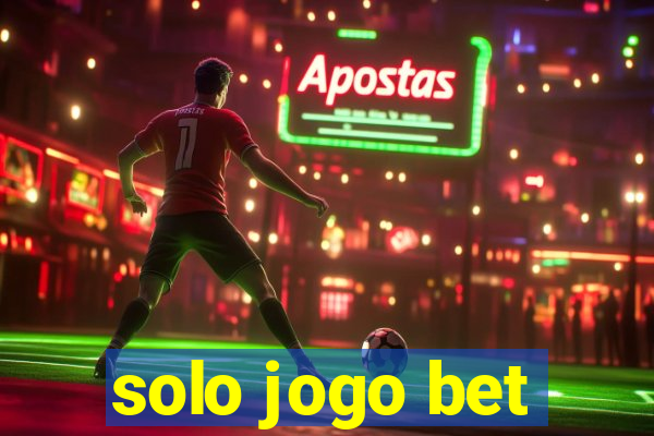 solo jogo bet