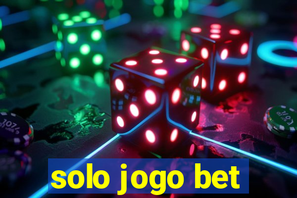 solo jogo bet