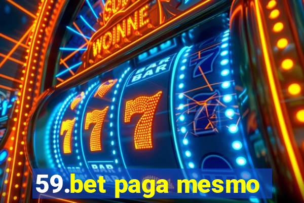 59.bet paga mesmo