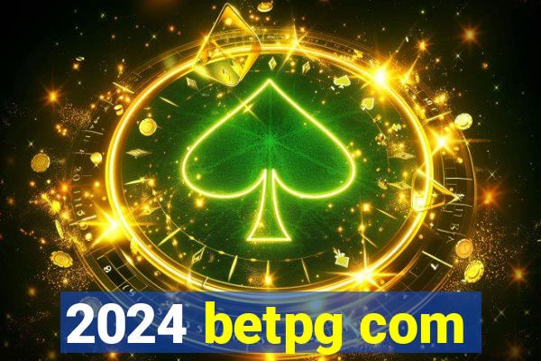 2024 betpg com