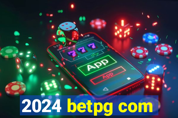 2024 betpg com