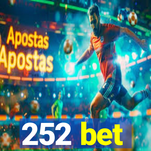 252 bet