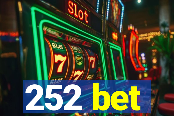 252 bet