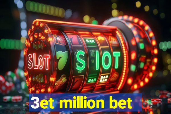 3et million bet