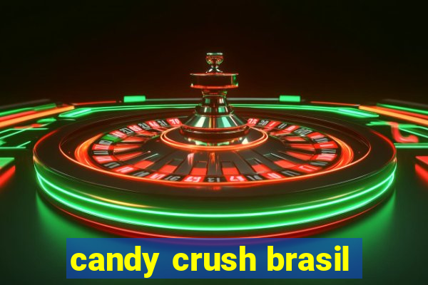 candy crush brasil