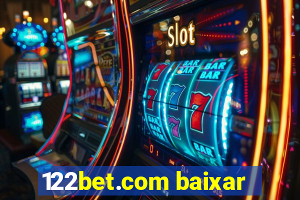 122bet.com baixar