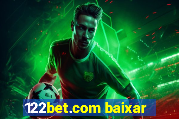 122bet.com baixar