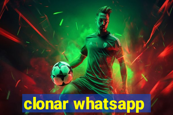 clonar whatsapp