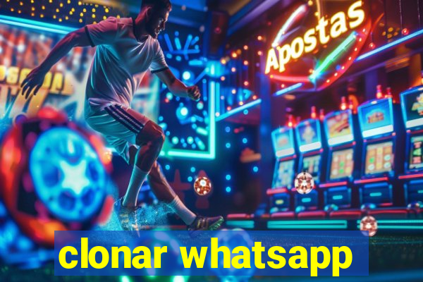 clonar whatsapp