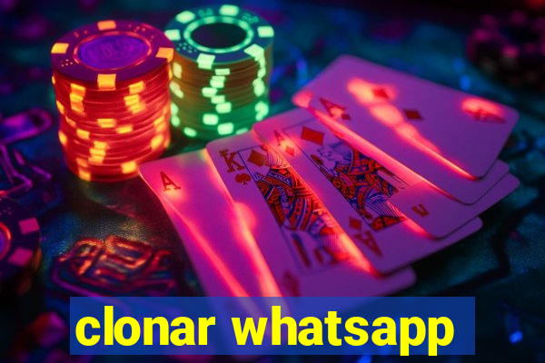 clonar whatsapp