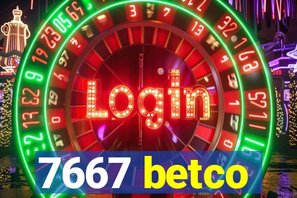 7667 betco